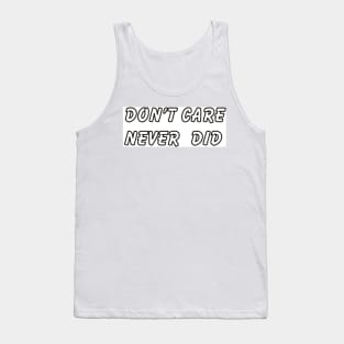 Don't care Tank Top